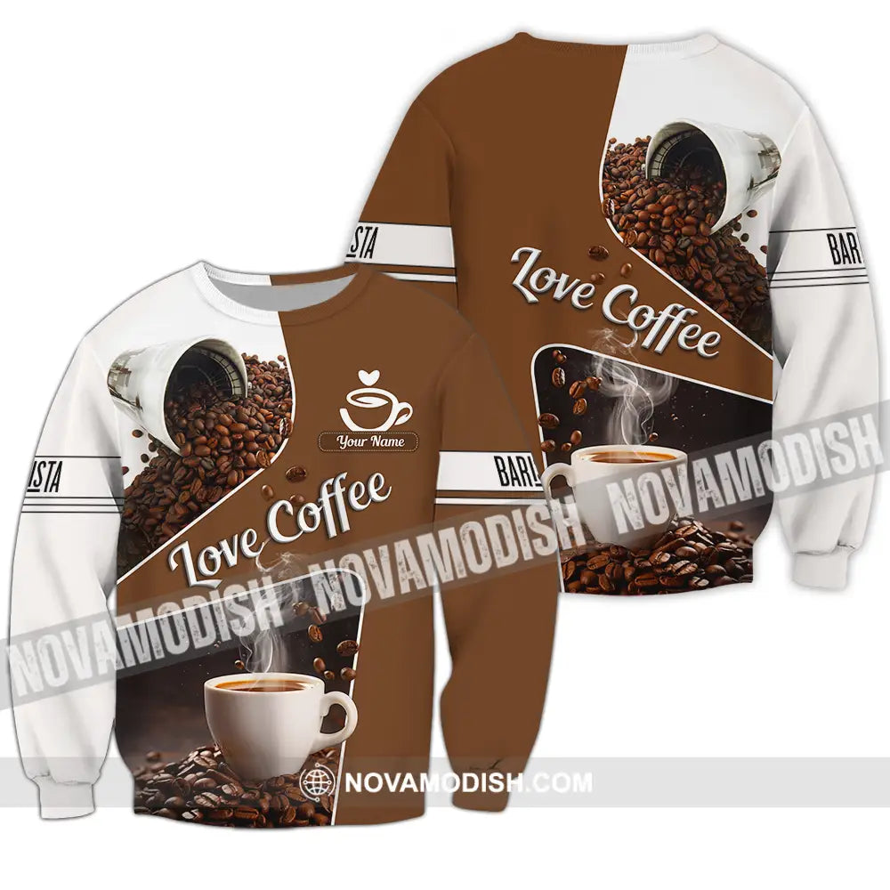 Unisex Shirt - Custom Text Shirt Love Coffee Shirt Long Sleeve / S T-shirt