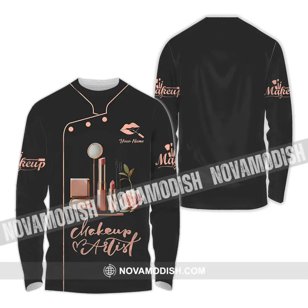 Unisex Shirt - Custom Text Shirt Make Up Artist Shirt Long Sleeve Shirt / S T-shirt