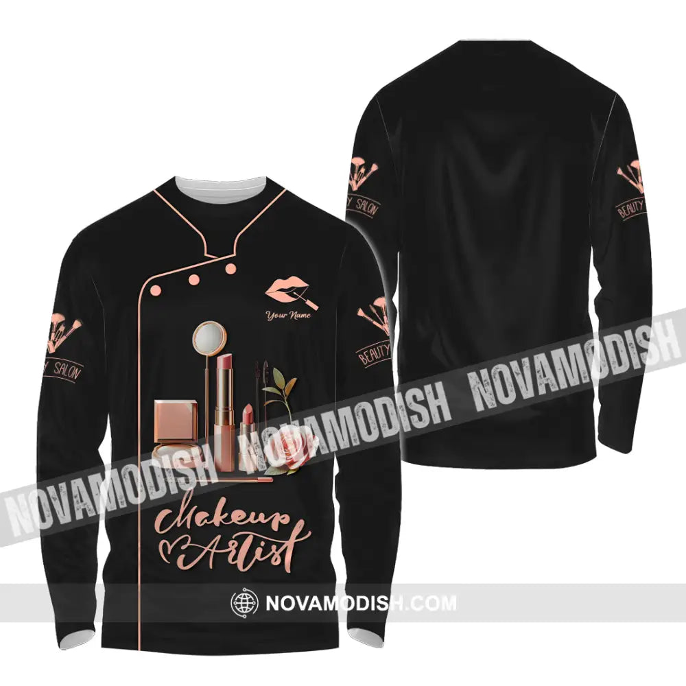 Unisex Shirt - Custom Text Shirt Makeup Artist Shirt Long Sleeve Shirt / S T-shirt