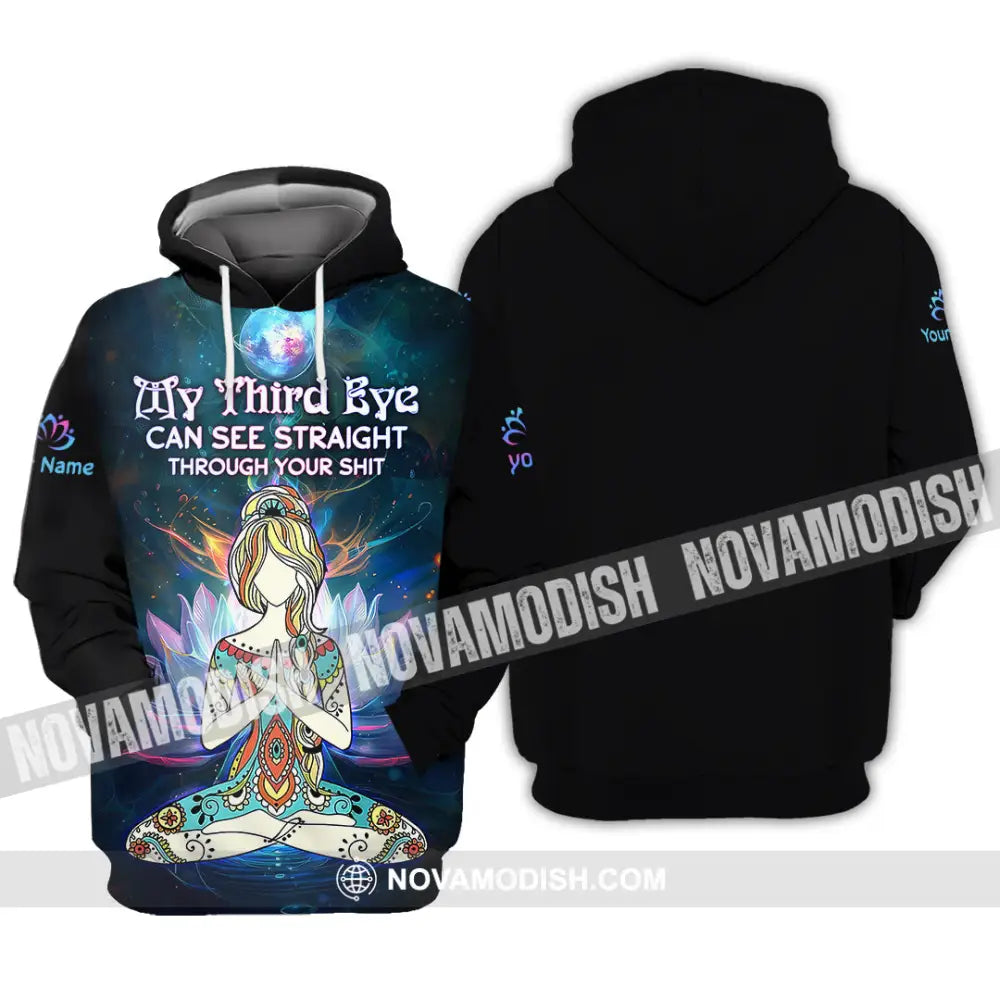 Unisex Shirt - Custom Text Yoga My Third Eyes Can See Straight Through Hoodie / S T-Shirt