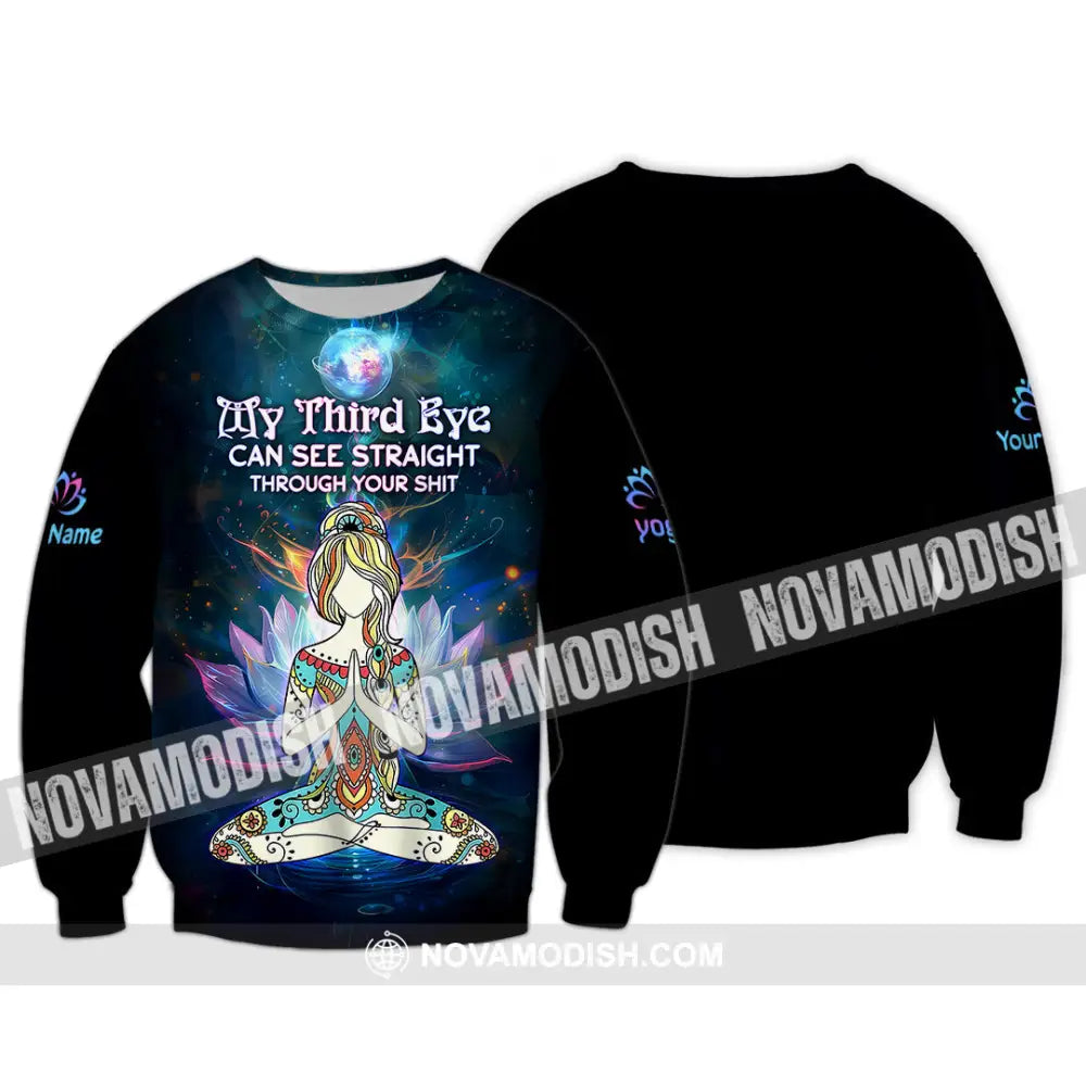 Unisex Shirt - Custom Text Yoga My Third Eyes Can See Straight Through Long Sleeve / S T-Shirt