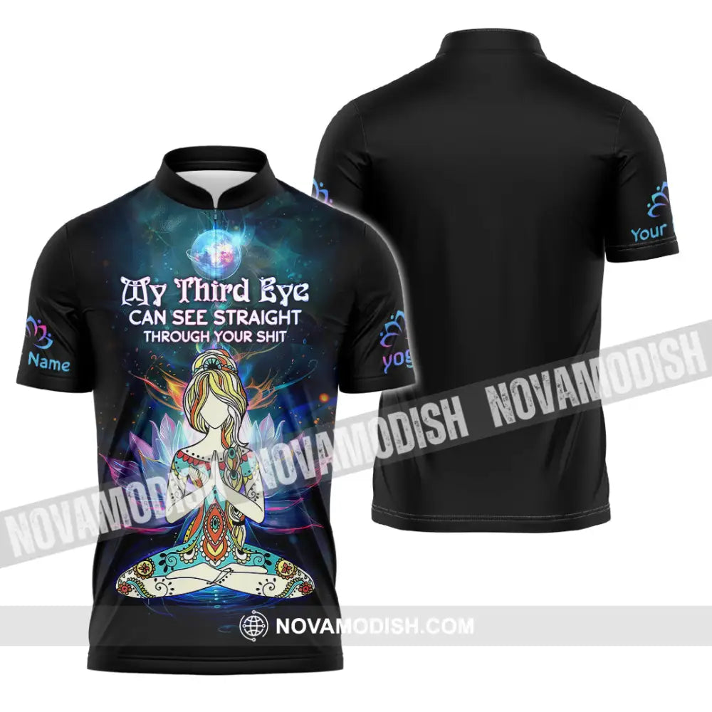Unisex Shirt - Custom Text Yoga My Third Eyes Can See Straight Through Zipper Polo / S T-Shirt