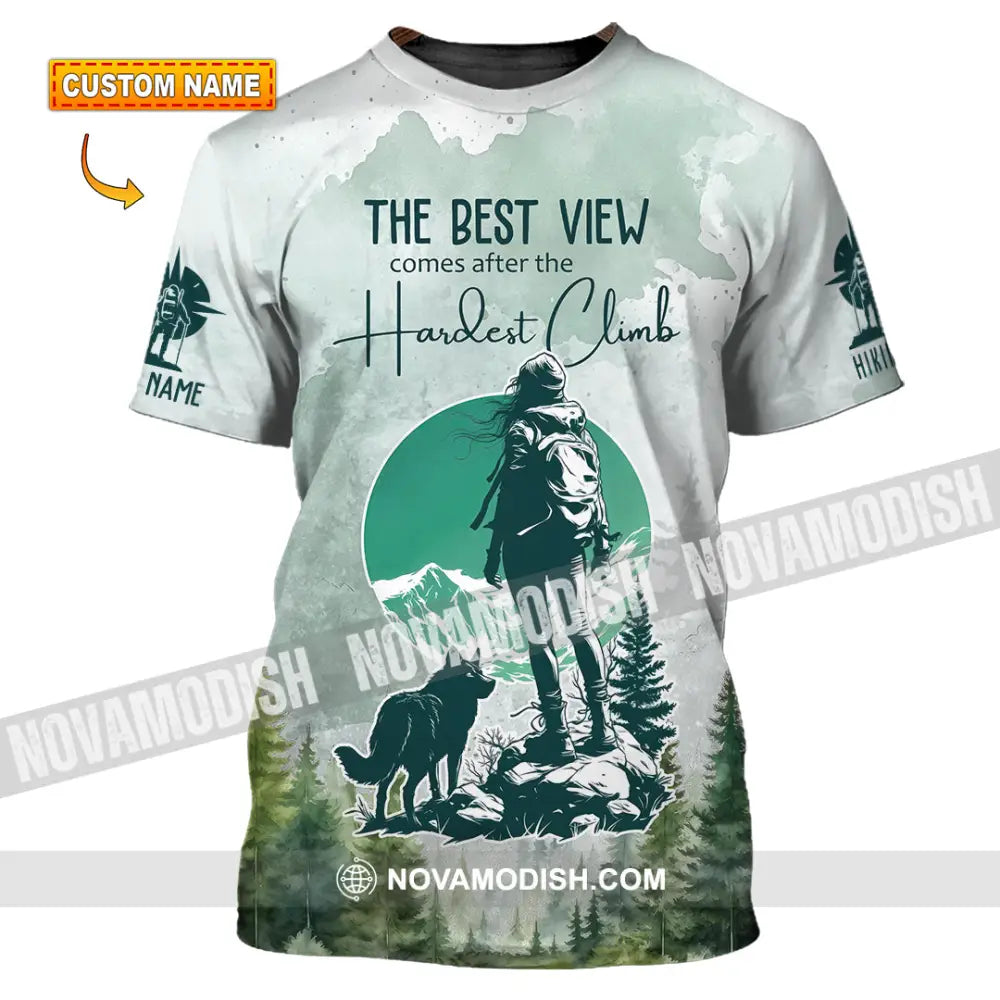Unisex Shirt - Custom The Best View Comes After The Hardest Climb Shirt T-shirt