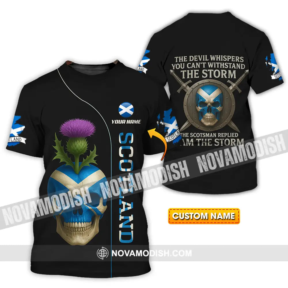 Unisex Shirt - Custom The Devil Whispers You Cannot Withstand The Storm Scotland Shirt T-shirt