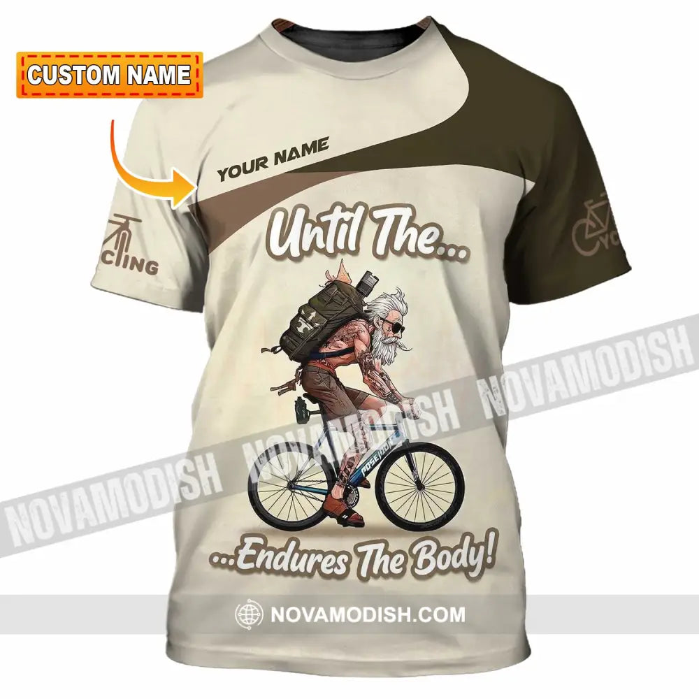 Unisex Shirt - Custom Until The Endures The Body Shirt - T-shirt
