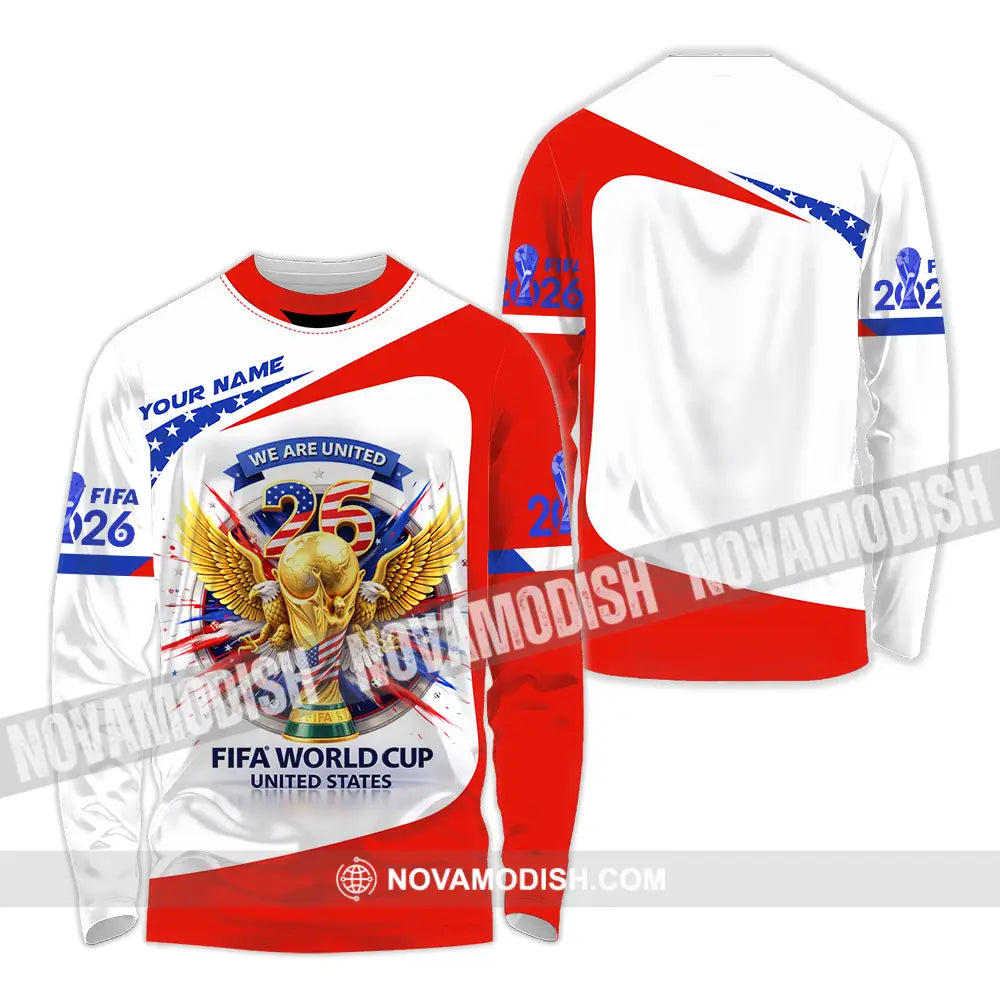 Unisex Shirt - Custom We Are United Fifa World Cup 2026 3D Shirt Long Sleeve Shirt / S T-shirt