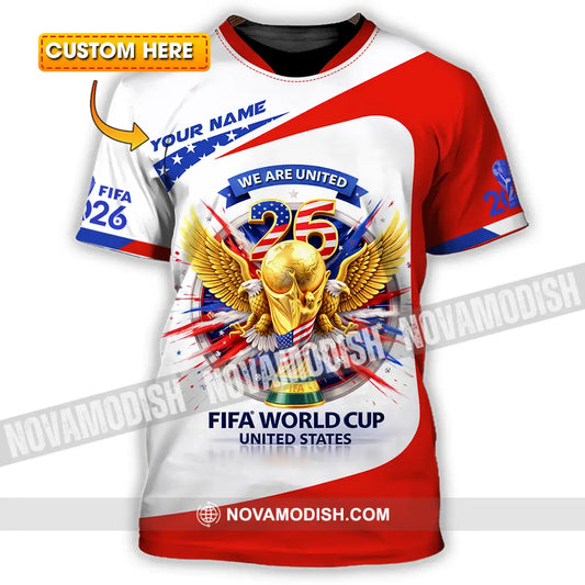 Unisex Shirt - Custom We Are United Fifa World Cup 2026 3D Shirt T-shirt