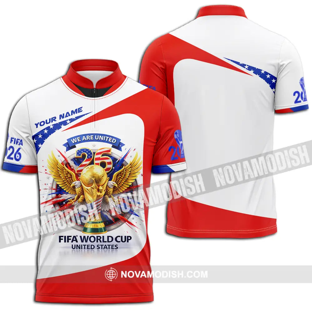 Unisex Shirt - Custom We Are United Fifa World Cup 2026 3D Shirt Zipper Polo Shirt / S T-shirt