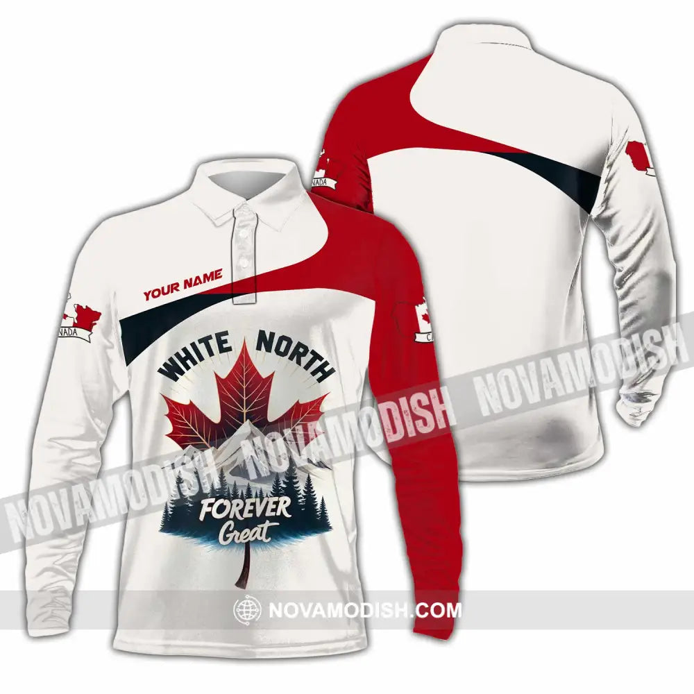 Unisex Shirt - Custom White North Forever Great Canada 3D Shirt Long Sleeve Polo / S T-shirt