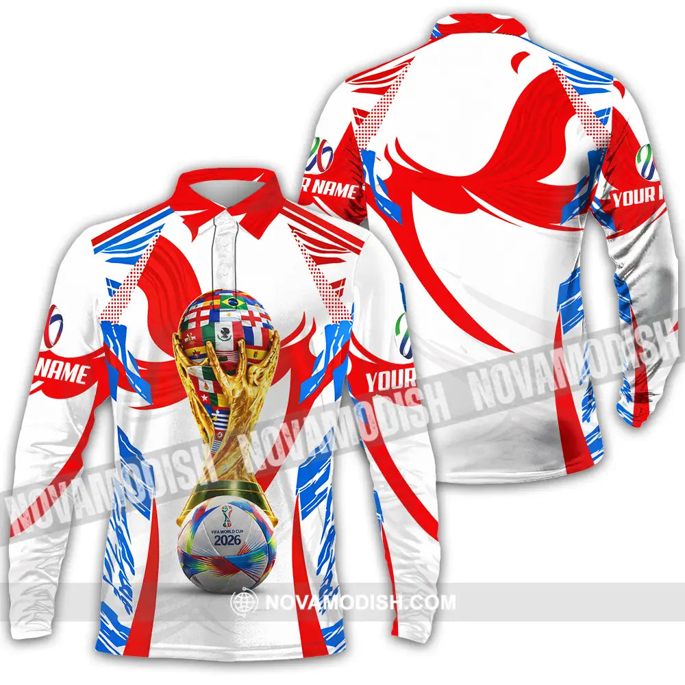 Unisex Shirt - Custom World Cup 2026 3D Shirt Long Sleeve Polo / S T-shirt