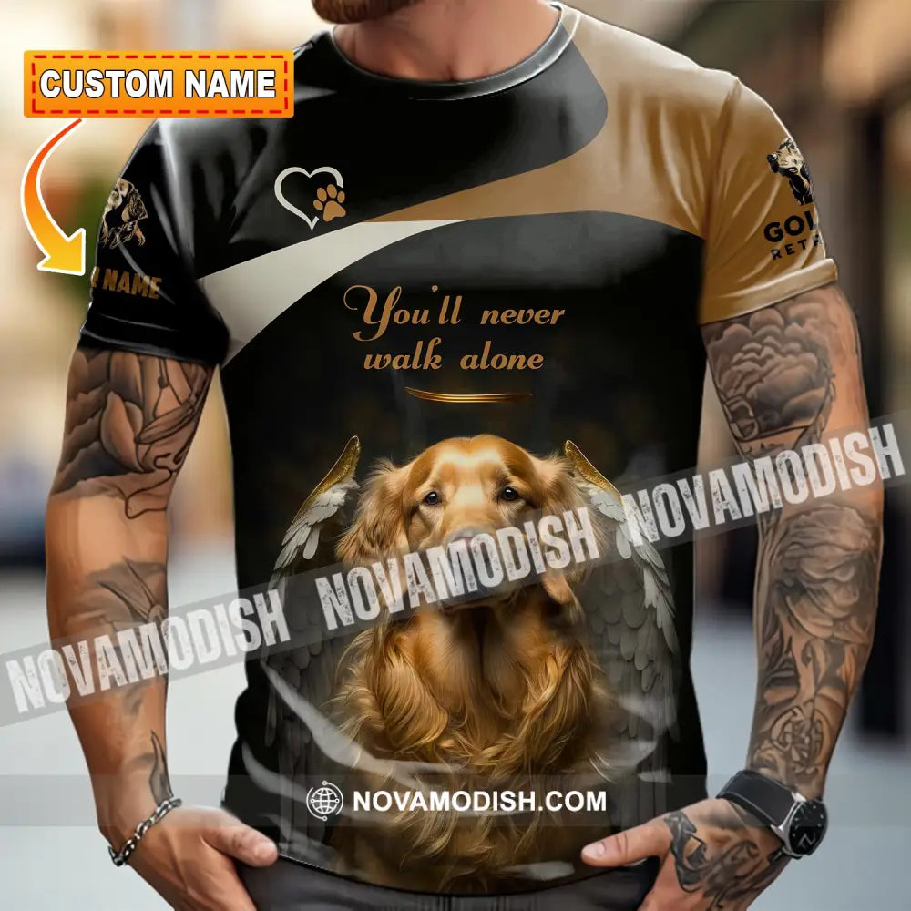 Unisex Shirt - Custom You Never Walk Alone Golden Retriever Shirt T-shirt