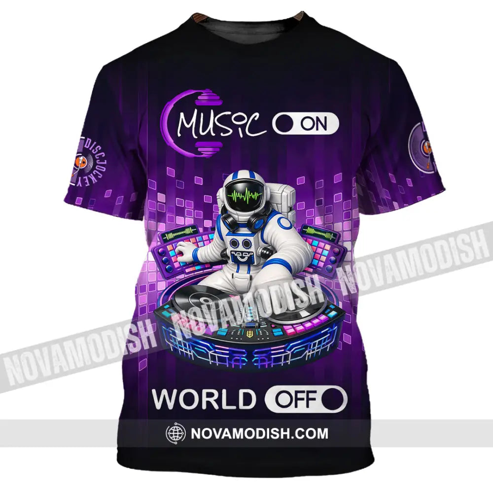 Unisex Shirt - Disc Jockey Music On World On 3D Shirt T-shirt