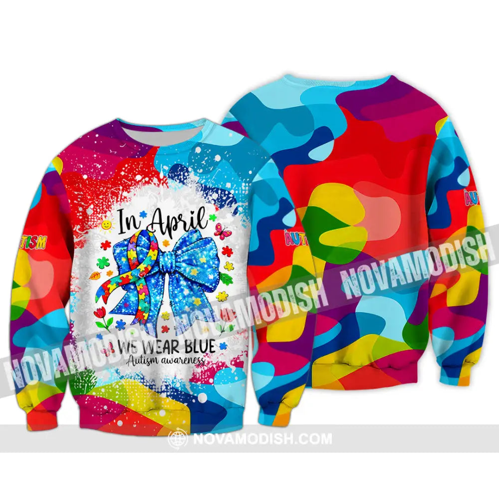 Unisex Shirt - In April We Wear Blue Autism Awareness 3D Shirt Long Sleeve / S T-shirt