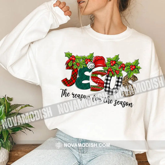 Unisex Shirt Jesus The Reason For Season Christmas Long Sleeve Sweater Gift T-Shirt