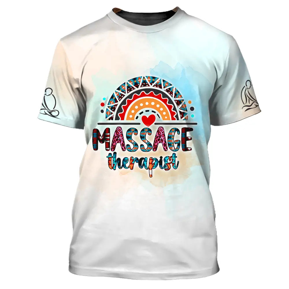 Unisex Shirt Rainbow Massage Therapist Sportwear Therapy Clothing T-Shirt / S