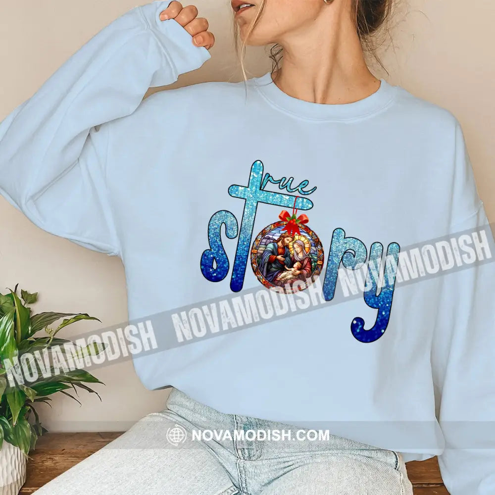 Unisex Shirt True Story Christmas Long Sleeve Sweater Gift For / Blue S T-Shirt