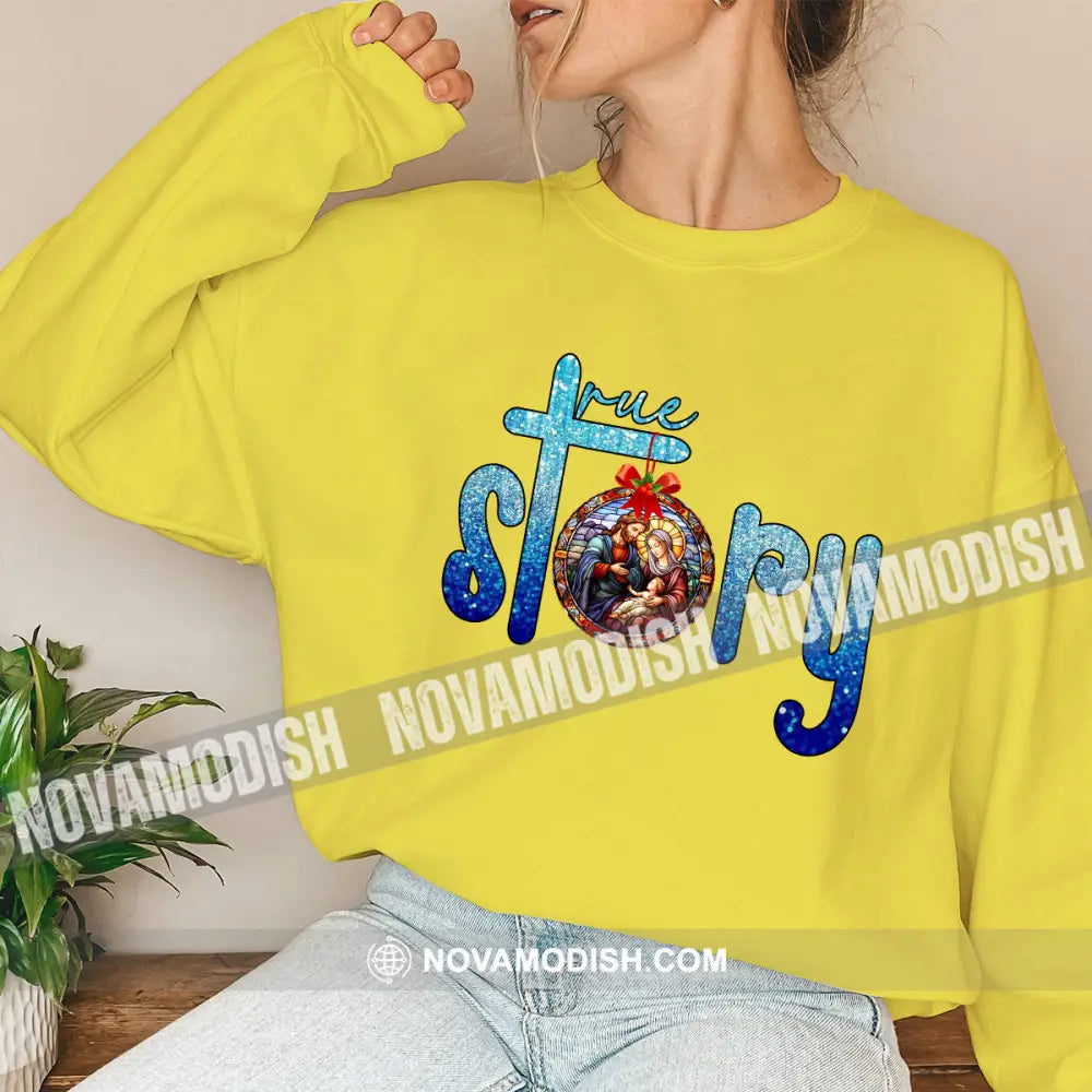 Unisex Shirt True Story Christmas Long Sleeve Sweater Gift For / Yellow S T-Shirt