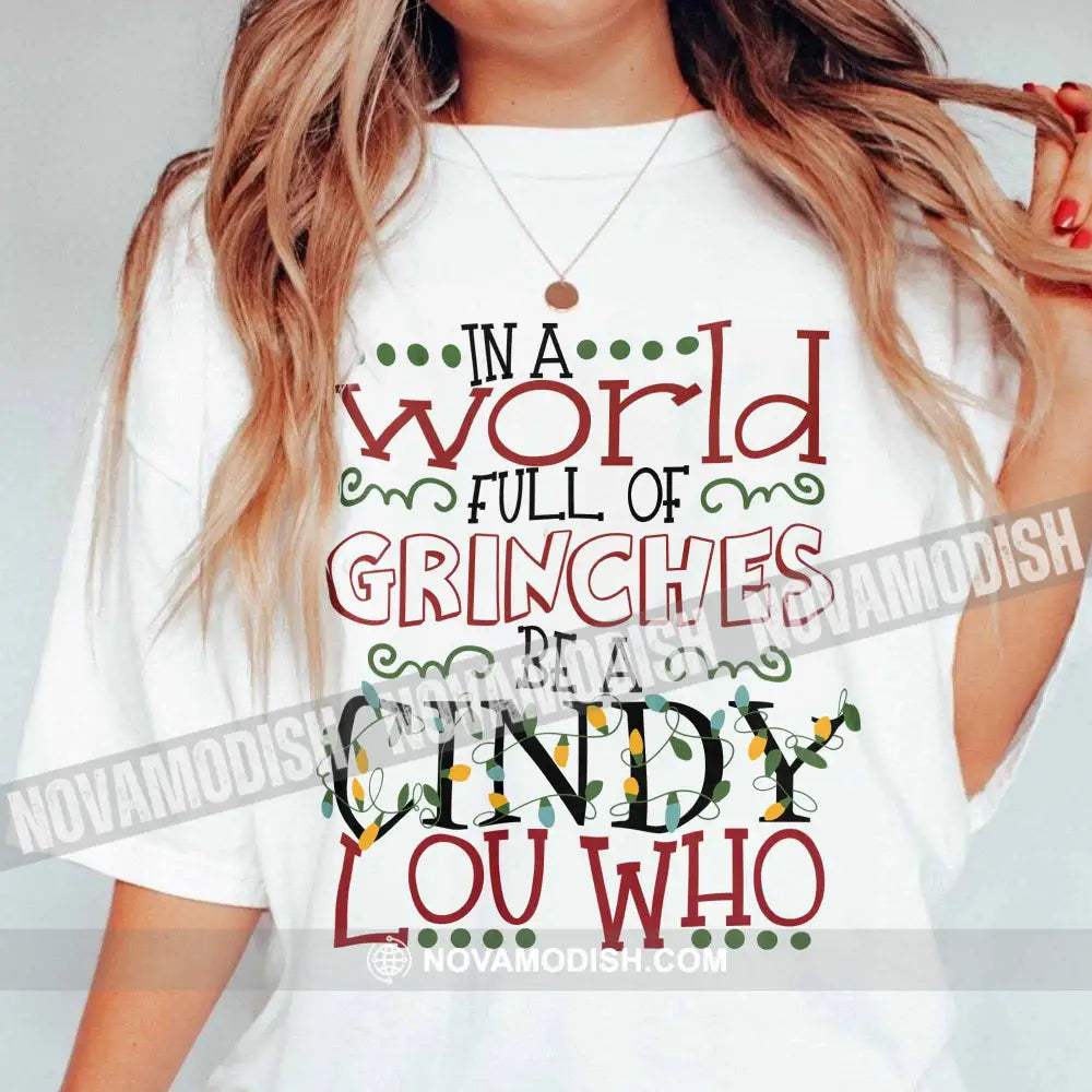 Unisex T-Shirt Be A Cindy Lou Who Christmas Hoodie Gift For Classic Tee / White S T-Shirt