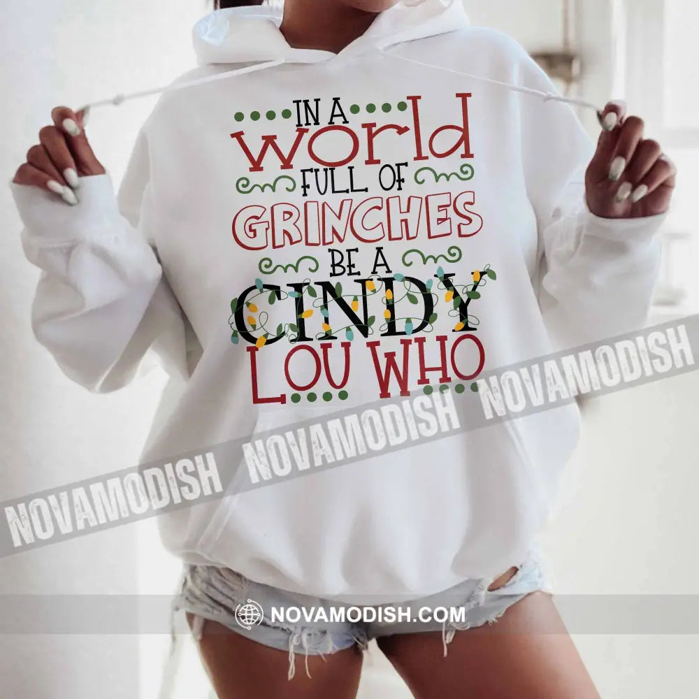 Unisex T-Shirt Be A Cindy Lou Who Christmas Hoodie Gift For Hoodie / White S T-Shirt