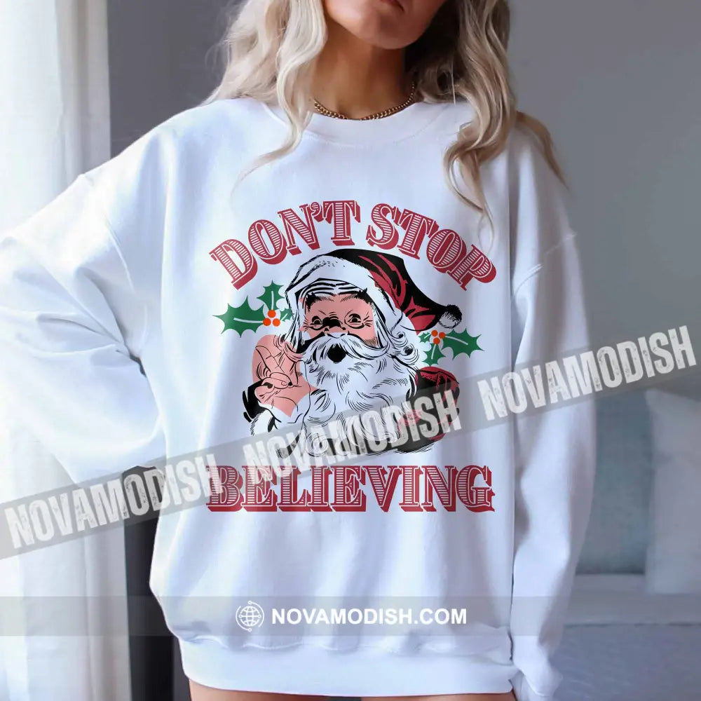 Unisex T-Shirt Don’t Stop Believing Christmas Hoodie Gift For T-Shirt