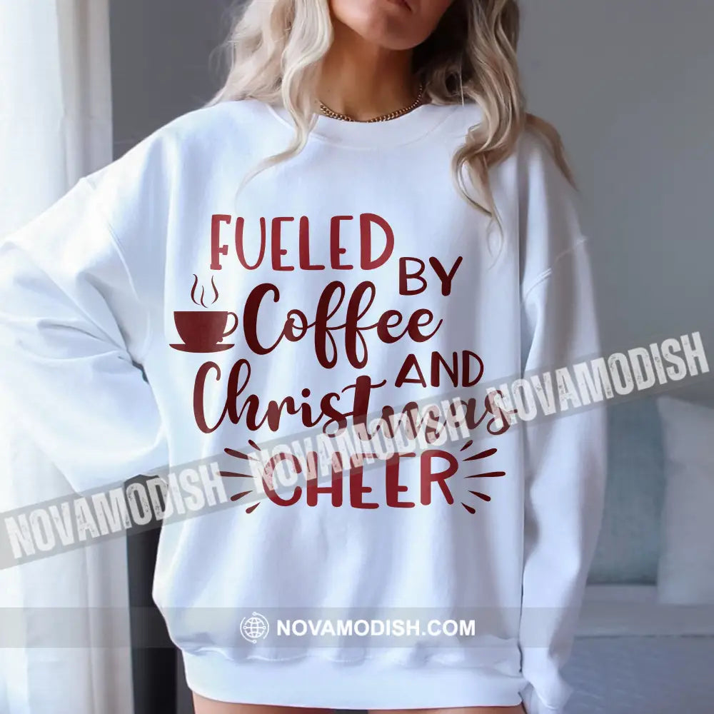 Unisex T-Shirt Fueled By Coffee And Christmas Cheer Christmas Hoodie Gift For T-Shirt