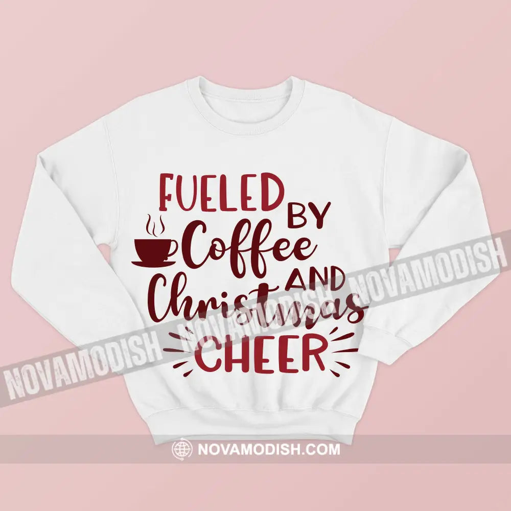 Unisex T-Shirt Fueled By Coffee And Christmas Cheer Christmas Hoodie Gift For T-Shirt