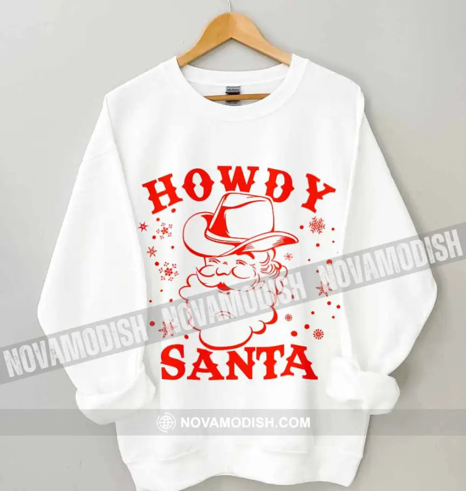 Unisex T-Shirt Howdy Santa Christmas Hoodie Gift For T-Shirt