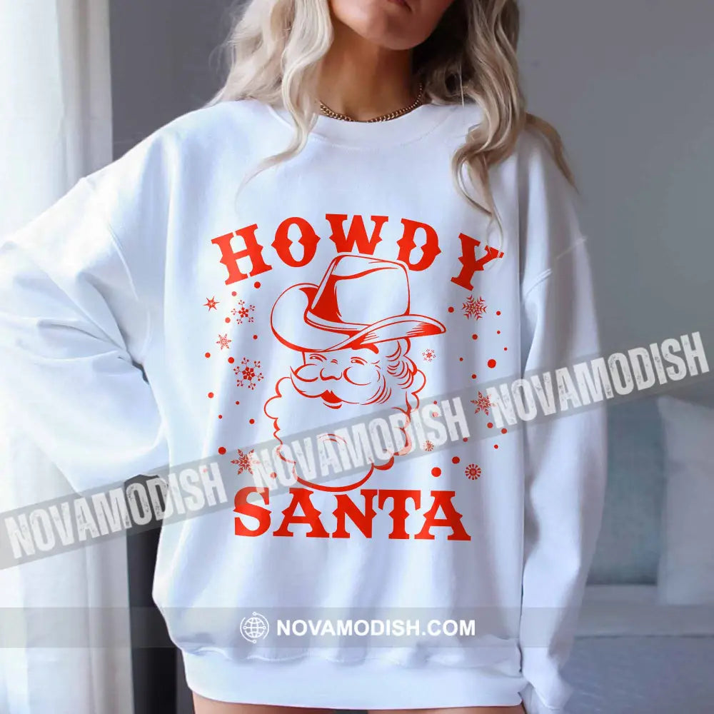 Unisex T-Shirt Howdy Santa Christmas Hoodie Gift For T-Shirt