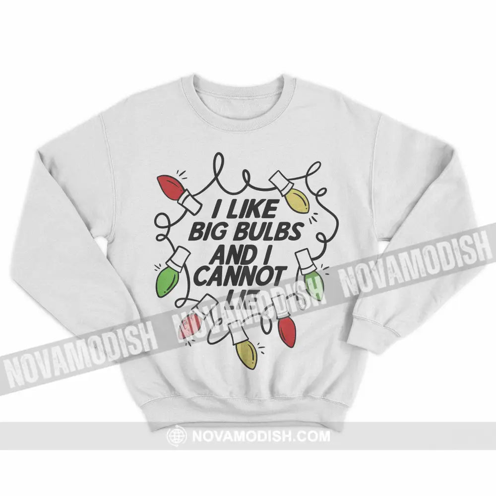 Unisex T-Shirt I Like Big Bulbs Christmas Hoodie Gift For T-Shirt