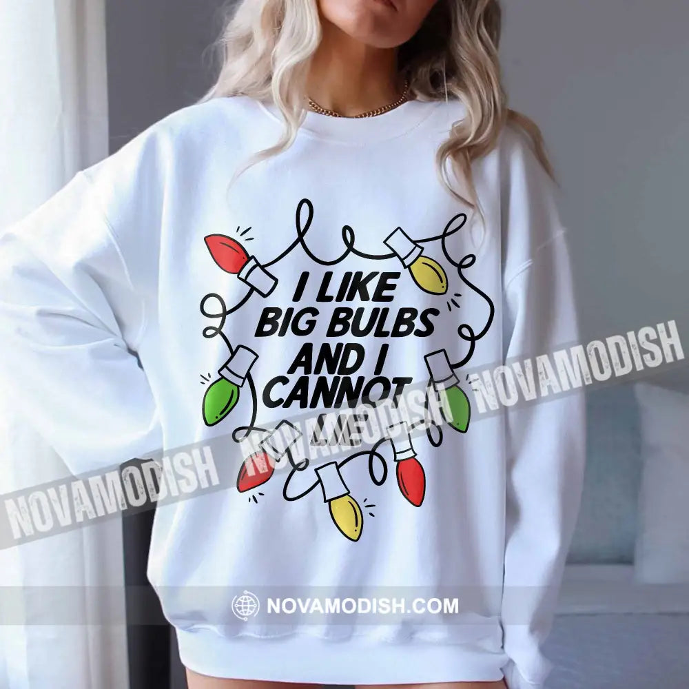 Unisex T-Shirt I Like Big Bulbs Christmas Hoodie Gift For T-Shirt