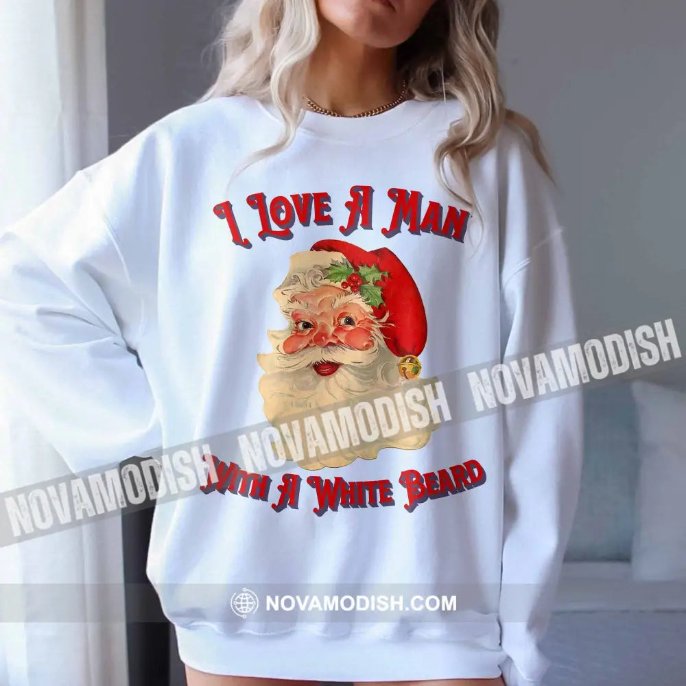 Unisex T-Shirt I Love A Man With White Beard Christmas Hoodie Gift For T-Shirt