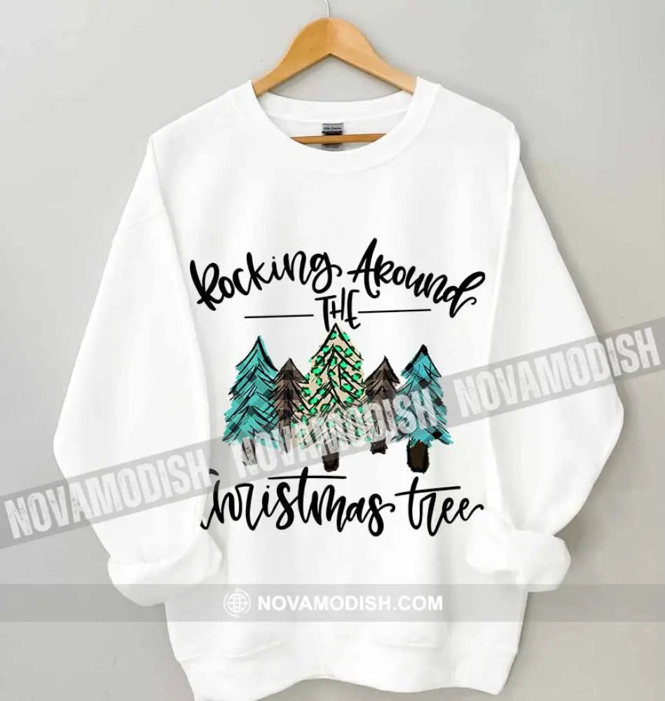 Unisex T-Shirt Rocking Around The Christmas Tree Christmas Hoodie Gift For Long Sleeve / White S