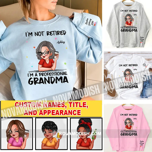 Woman Shirt Custom Name And Appearance Mother’s Day T-Shirt I’m Not Retired A Professional