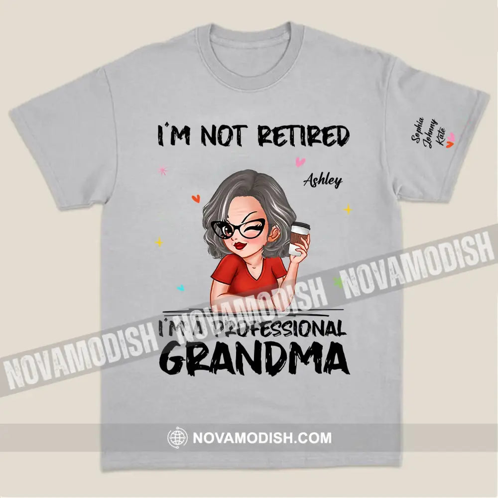 Woman Shirt Custom Name And Appearance Mother’s Day T-Shirt I’m Not Retired A Professional