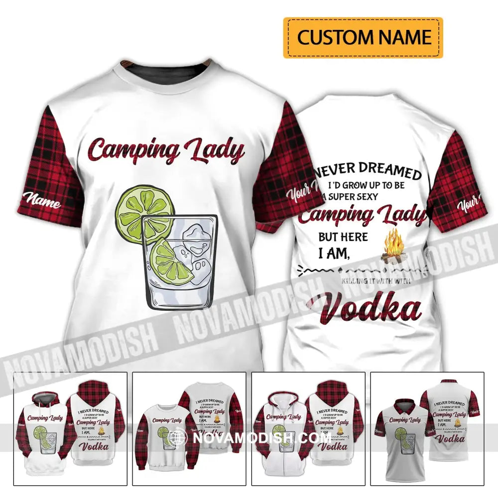 Woman Shirt - Custom Name Shirt - Camping Lady Shirt I Never Dreamed I’d Grow Up to be Super Sexy T-shirt