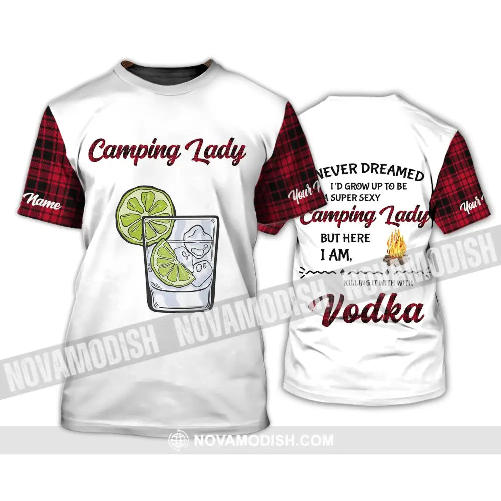 Woman Shirt - Custom Name Shirt - Camping Lady Shirt I Never Dreamed I’d Grow Up to be Super Sexy T-Shirt / S T-shirt