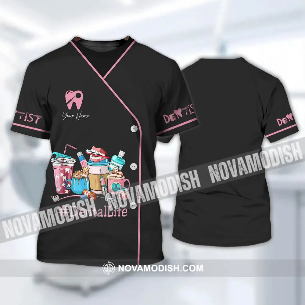 Woman Shirt - Custom Name Dentist T-Shirt - Dental Life- Gift For Dentists T-Shirt / S T-shirt