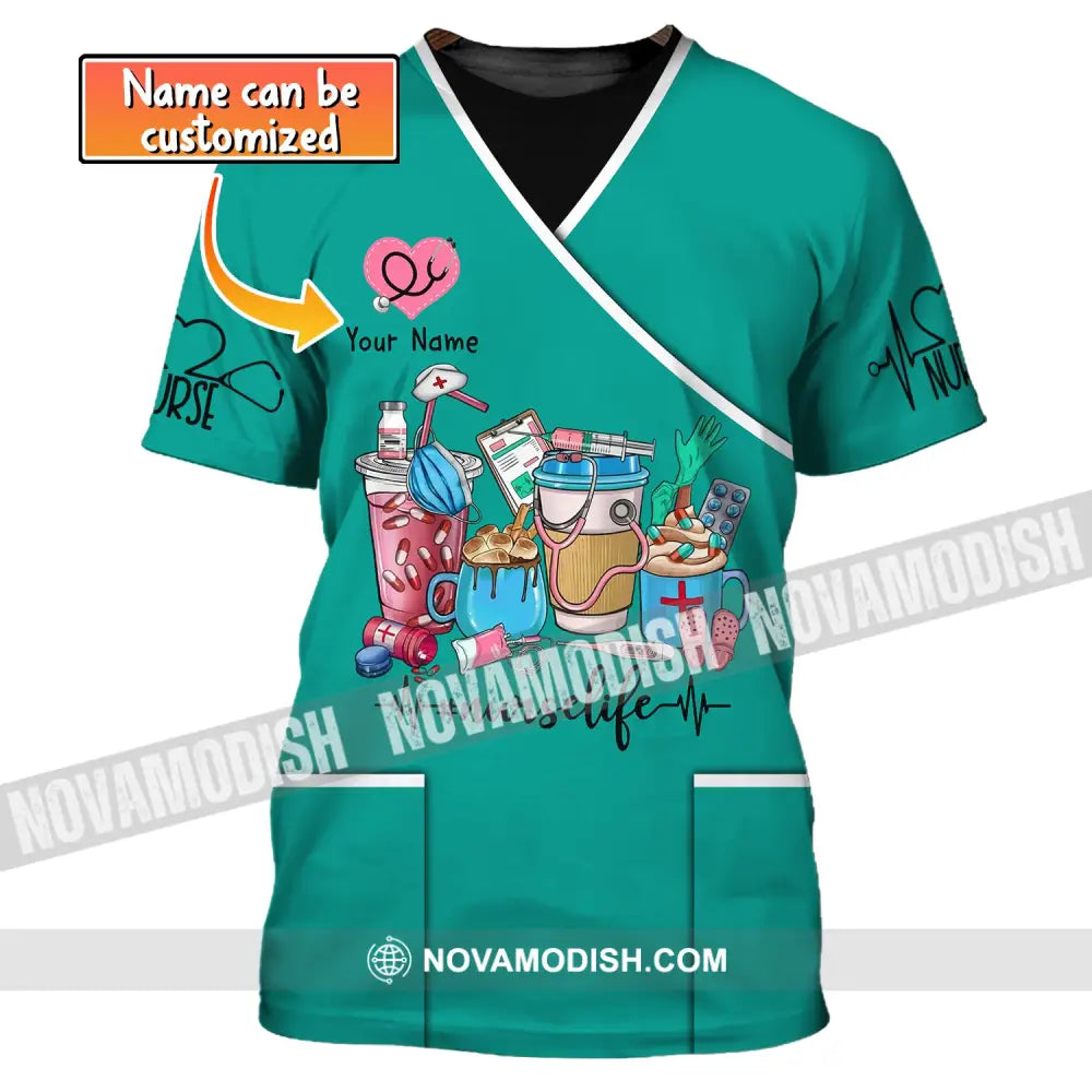 Woman Shirt Custom Name Nurse T-Shirt Life For Nurses