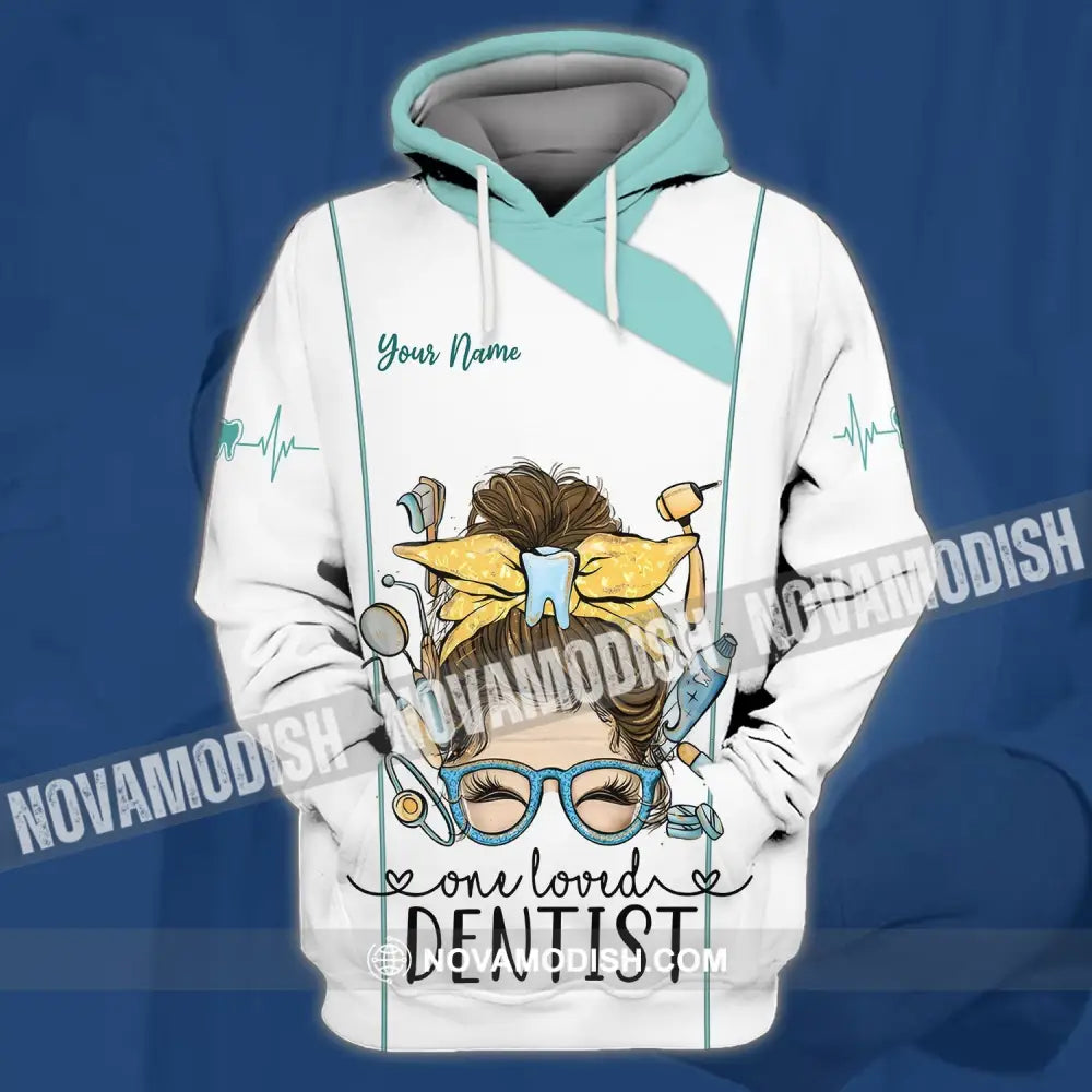 Woman Shirt - Custom Name Shirt - Personalized Shirt - One Loved Dentist Hoodie / S T-shirt