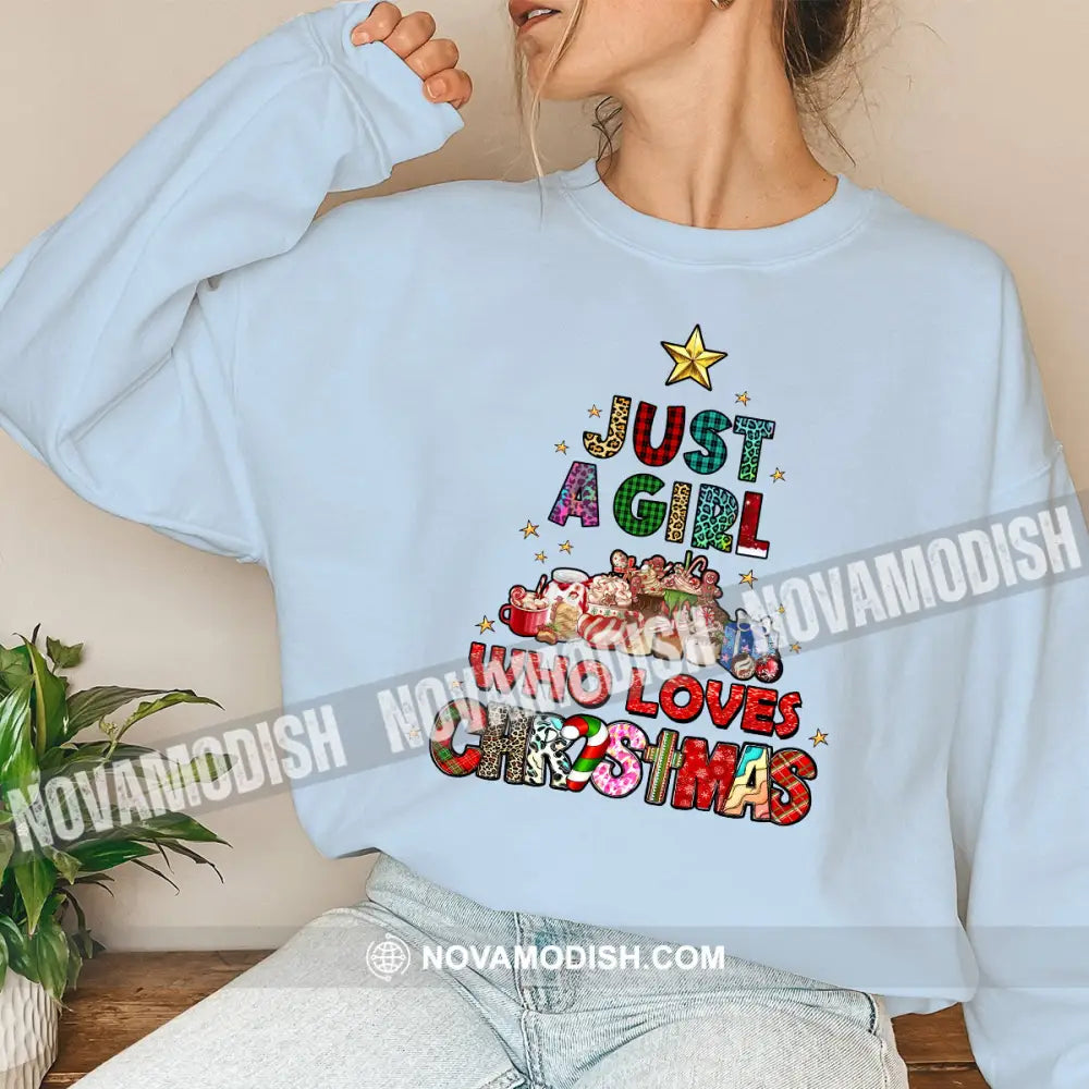 Woman Shirt Just A Girl Who Loves Christmas Long Sleeve Sweater Gift For / Blue S T-Shirt