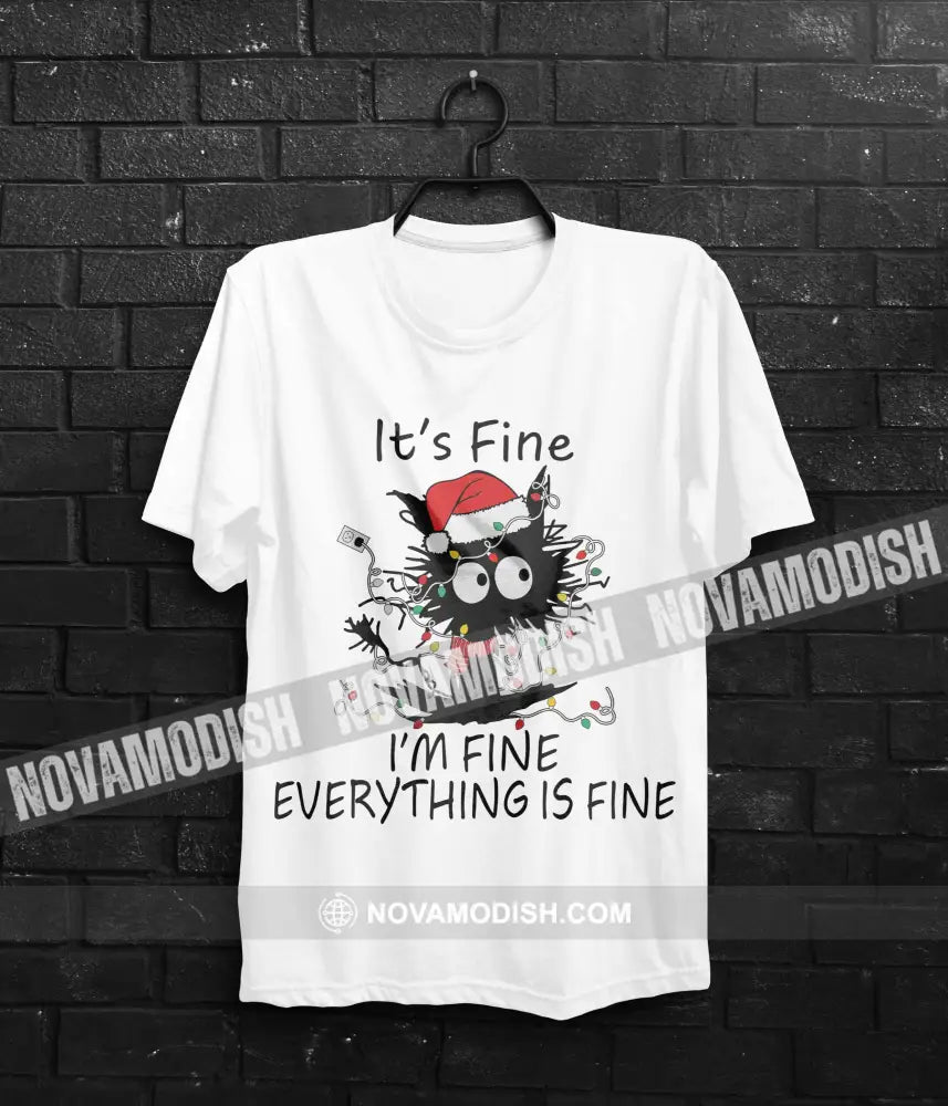 Woman T-Shirt Everything Is Fine Christmas Hoodie Gift For Classic Tee / White S T-Shirt