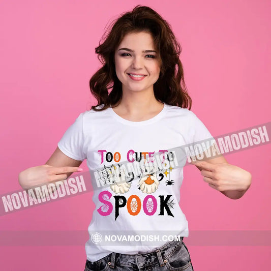 Woman T-Shirt Halloween Too Cute To Spook T-Shirt Hoodie