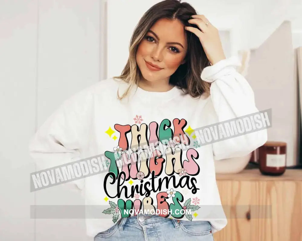 Woman T-Shirt Thick Thighs Christmas Christmas Hoodie Gift For T-Shirt