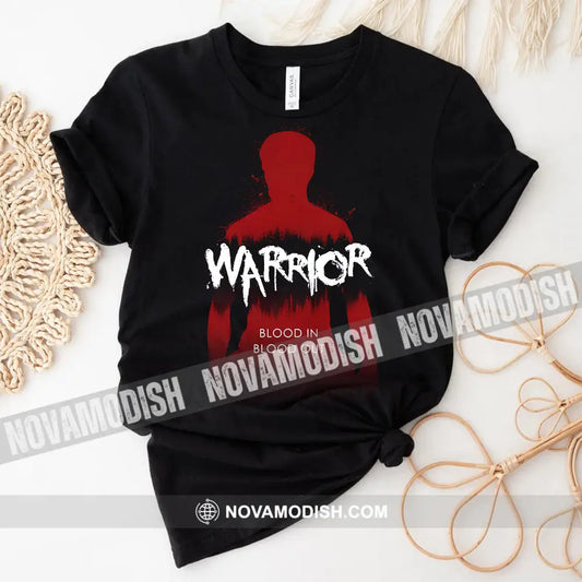 Women T-Shirt Warrior T-Shirt Blood In Out Shirt Gift For