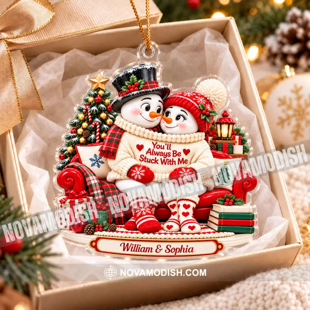 You’ll Always Be Stuck With Me Home Decor Christmas Ornament Personalized Ornament - Ornament