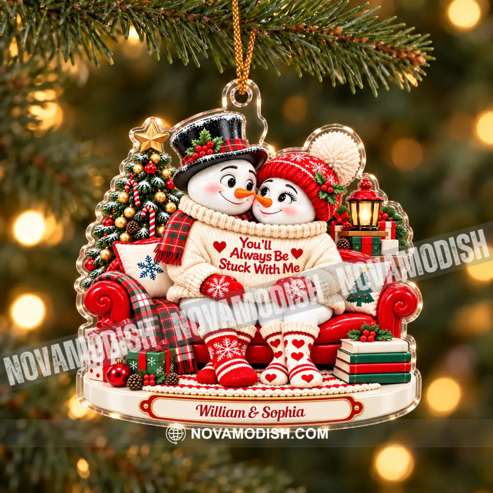 You’ll Always Be Stuck With Me Home Decor Christmas Ornament Personalized Ornament - Ornament