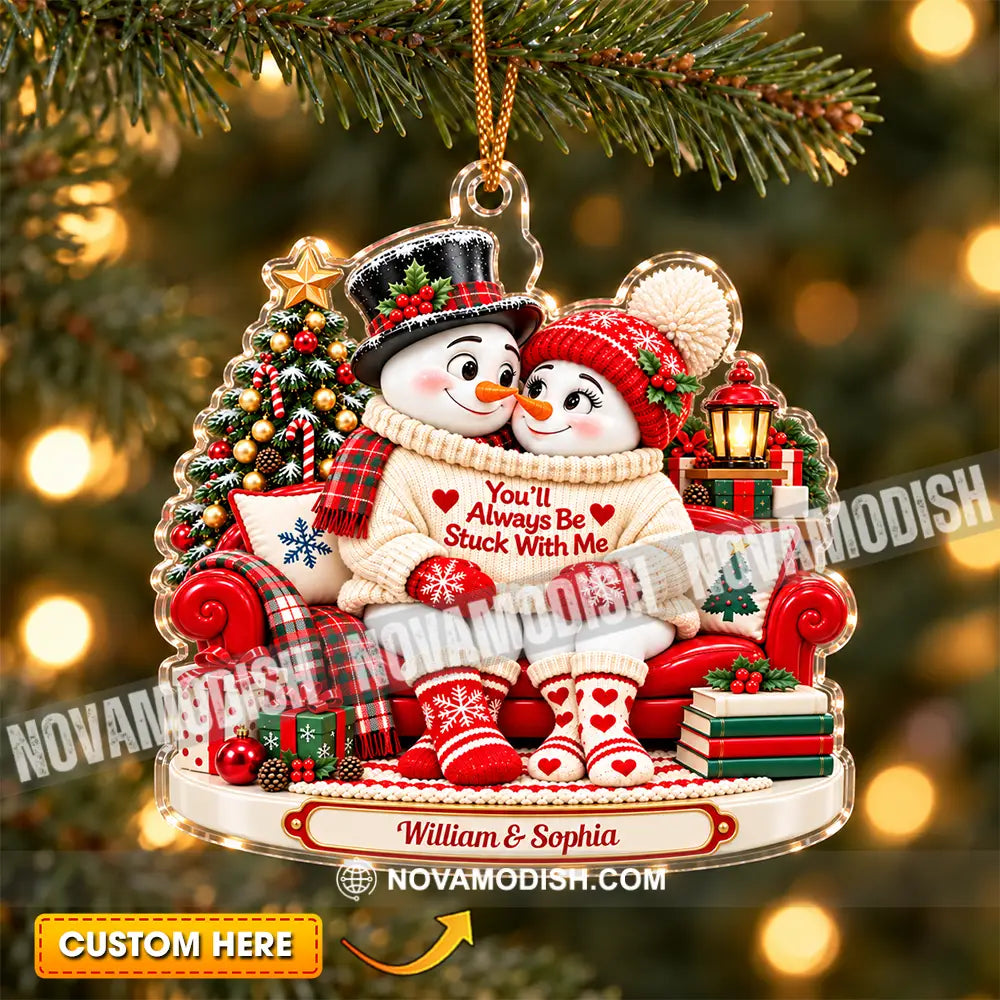 You’ll Always Be Stuck With Me Home Decor Christmas Ornament Personalized Ornament - 3.54’’ / 1 Ornament - Ornament