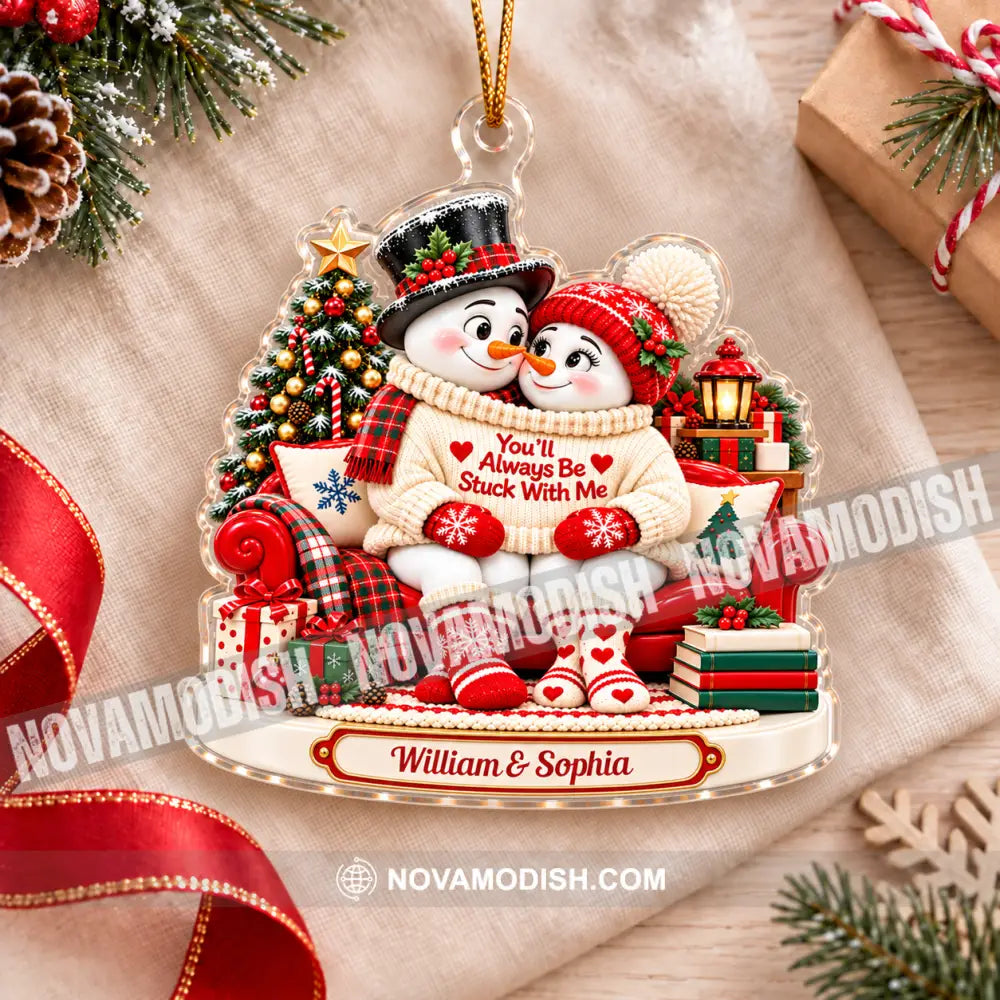 You’ll Always Be Stuck With Me Home Decor Christmas Ornament Personalized Ornament - Ornament