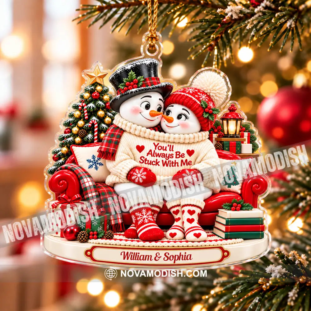 You’ll Always Be Stuck With Me Home Decor Christmas Ornament Personalized Ornament - Ornament